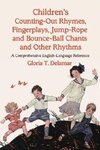 Delamar, G:  Children's Counting-out Rhymes, Fingerplays, Ju