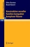 Konstruktion verseller Familien kompakter komplexer Räume