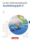 Zahnmedizinische Fachangestellte. 2. Ausbildungsjahr - Fachkunde