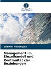 Management im Einzelhandel und Kontinuität der Beziehungen