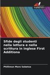 Sfide degli studenti nella lettura e nella scrittura in inglese First Additiona