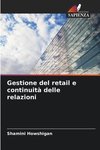 Gestione del retail e continuità delle relazioni