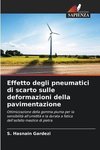 Effetto degli pneumatici di scarto sulle deformazioni della pavimentazione