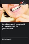 Cambiamenti gengivali e parodontali in gravidanza