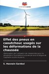 Effet des pneus en caoutchouc usagés sur les déformations de la chaussée