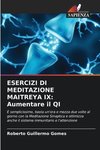 ESERCIZI DI MEDITAZIONE MAITREYA IX: Aumentare il QI