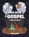 Once Upon a Gospel