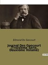 Journal Des Goncourt (Troisième Série, Deuxième Volume)