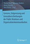 Grenzen, Entgrenzung und Grenzüberschreitungen der Public Relations und Organisationskommunikation