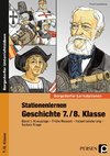 Stationenlernen Geschichte 7./8. Klasse - Band 1