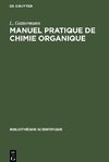 Manuel pratique de chimie organique