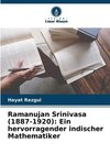 Ramanujan Srinivasa (1887-1920): Ein hervorragender indischer Mathematiker