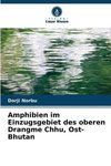 Amphibien im Einzugsgebiet des oberen Drangme Chhu, Ost-Bhutan