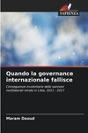 Quando la governance internazionale fallisce