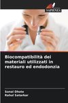 Biocompatibilità dei materiali utilizzati in restauro ed endodonzia