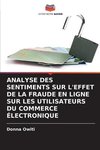 ANALYSE DES SENTIMENTS SUR L'EFFET DE LA FRAUDE EN LIGNE SUR LES UTILISATEURS DU COMMERCE ÉLECTRONIQUE