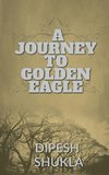 A Journey To Golden Eagle