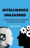 Intelligence Unleashed