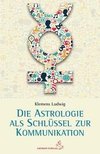 Astrologie als Schlüssel zur Kommunikation