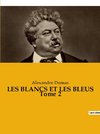 LES BLANCS ET LES BLEUS Tome 2