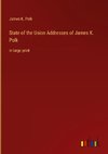 State of the Union Addresses of James K. Polk