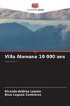 Villa Alemana 10 000 ans