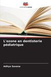 L'ozone en dentisterie pédiatrique