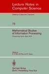 Mathematical Studies of Information Processing