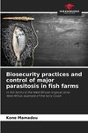 Biosecurity practices and control of major parasitosis in fish farms