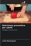 Nutrizione preventiva per adulti