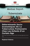 Déterminants Socio-économiques De La Tuberculose Pulmonaire Chez Les Enfants D'un Certain Âge