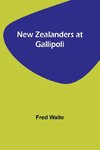 New Zealanders at Gallipoli