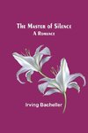 The Master of Silence