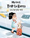 My First Trip to Korea