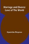 Marriage and Divorce Laws of the World