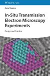 In Situ Transmission Electron Microscopy Experiments