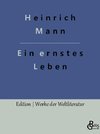 Ein ernstes Leben