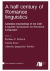 A half century of Romance linguistics