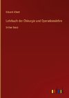 Lehrbuch der Chirurgie und Operationslehre