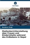 Medienberichterstattung über Frauen und Kinderinhalte während des Erdbebens in Nepal