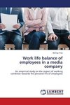 Work life balance of employees in a media company