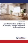 Synchronization of Sensors in Wireless Sensor Networks in Smart House