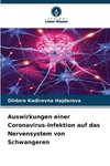 Auswirkungen einer Coronavirus-Infektion auf das Nervensystem von Schwangeren