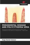 PERIODONTAL DISEASE AND POLYCYTHEMIA VERA