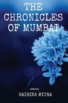 The Chronicles of Mumbai