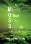 The Medical Office Sales Success Manual