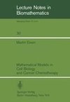 Mathematical Models in Cell Biology and Cancer Chemotherapy