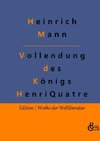 Die Vollendung des Königs Henri Quatre