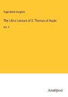 The Life e Labours of S. Thomas of Aquin