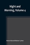 Night and Morning, Volume 4